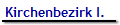 Kirchenbezirk I.